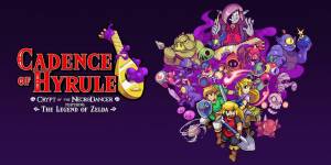 Cadence Of Hyrule Walkthrough And Guide