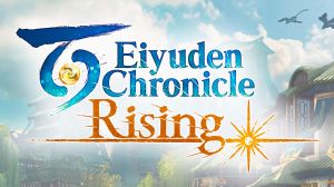 Eiyuden Chronicle: Rising Guide Updated