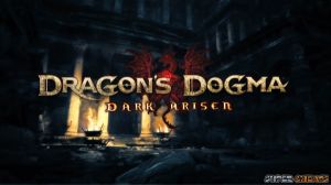 Dragon S Dogma Dark Arisen Walkthrough And Guide