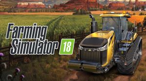 Farming Simulator 18 Walkthrough and Tips
