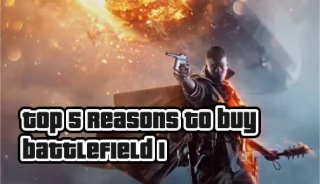 Our Top 5 Best Reasons to Get Battlefield 1