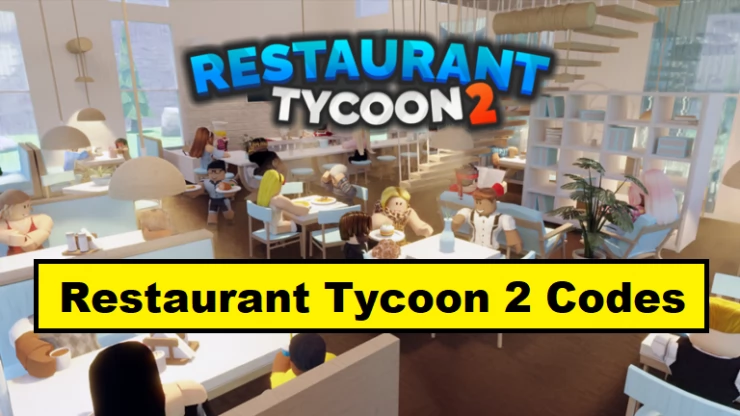 Restaurant Tycoon 2 Codes